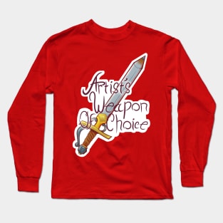 Artist's weapon of Choice Long Sleeve T-Shirt